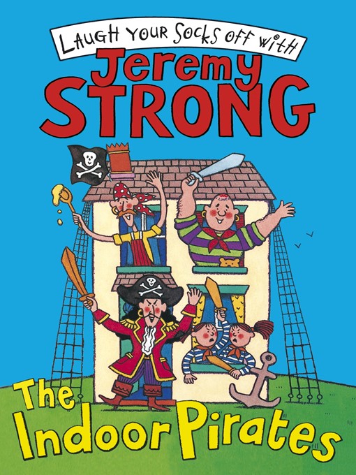 Title details for The Indoor Pirates/The Indoor Pirates on Treasure Island by Jeremy Strong - Wait list